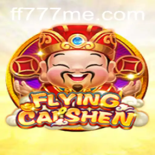 Exploring the Enchanting World of FlyingCaiShen: A Thrilling Adventure Awaits