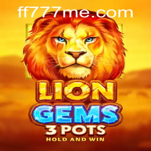 Exploring the Thrills of LionGems3pots