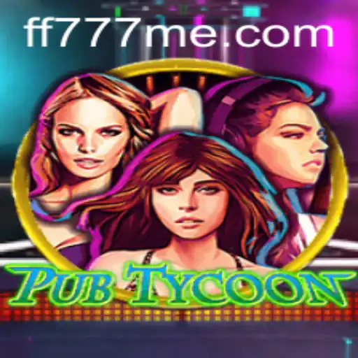PubTycoon: Embark on Your Virtual Brewing Adventure with ff777
